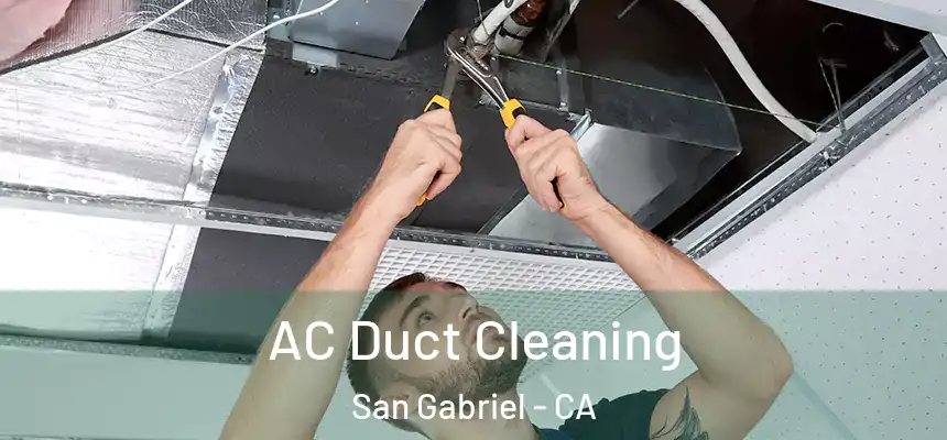  AC Duct Cleaning San Gabriel - CA